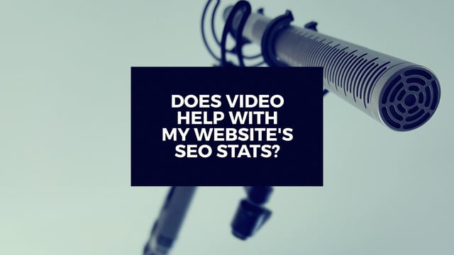 Does Video Help with my Site’s SEO? | WMV Video Productions