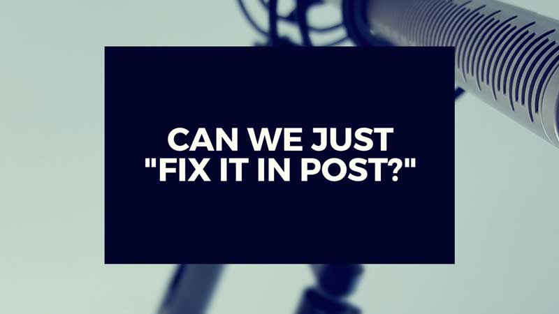 image with text "can we FIX it in post?"