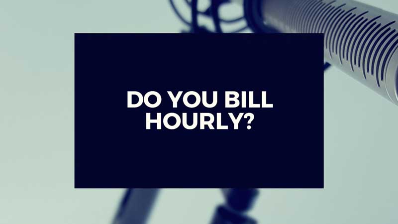 Image linking to "Do You Bill Hourly?" Video