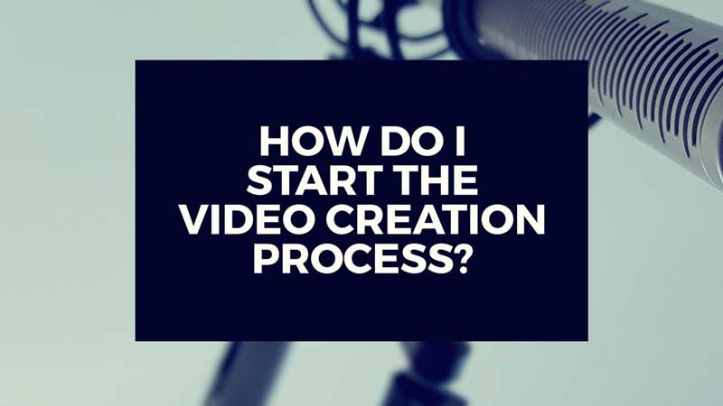 image linking to "How do I start the video creation process?" video answer