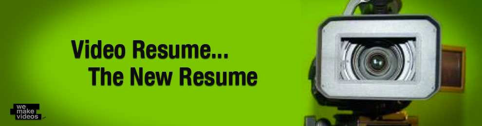 Video Resumes… The New Resume