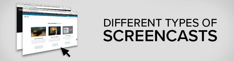 Different Types of Screencasts for Your Audience